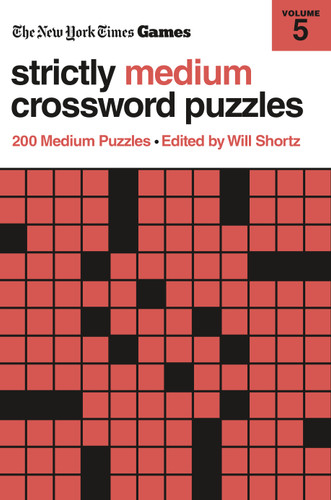 New York Times Games Strictly Medium Crossword Puzzles Volume 5: 200 Medium Puzzles book cover by The New York Times