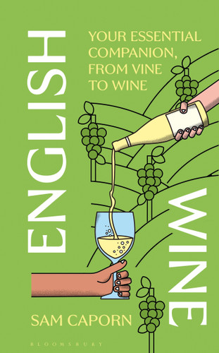 English Wine: Your Essential Companion, From Vine to Wine book cover by Sam Caporn
