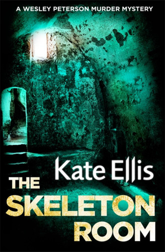 The Skeleton Room (Wesley Peterson) book cover by Kate Ellis