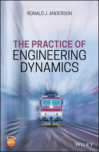 The Practice of Engineering Dynamics book cover by Ronald J. Anderson