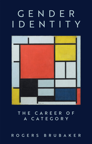 Gender Identity: The Career of a Category book cover by Rogers Brubaker