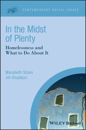 In the Midst of Plenty: Homelessness and What To Do About It (Contemporary Social Issues) book cover by Marybeth Shinn, Jill Khadduri