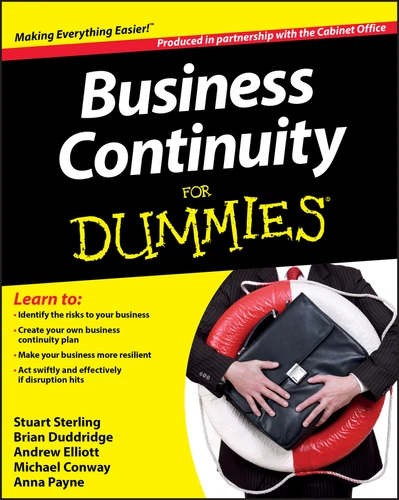 Business Continuity For Dummies book cover by The Cabinet Office, Stuart Sterling, Anna Payne, Brian Duddridge, Andrew Elliott, Michael Conway