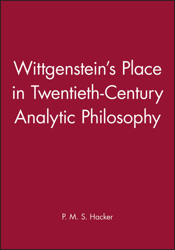 Wittgenstein's Place in Twentieth-Century Analytic Philosophy book cover by P. M. S. Hacker