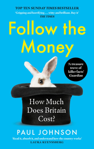 Follow The Money: How much does Britain cost? book cover by Paul Johnson