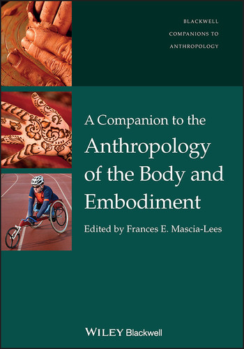 A Companion to the Anthropology of the Body and Embodiment (Wiley Blackwell Companions to Anthropology) book cover by 
