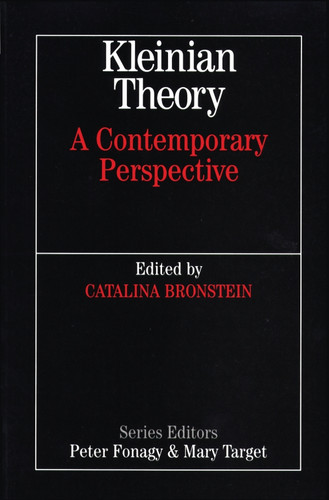 Kleinian Theory: A Contemporary Perspective (Whurr Series In Psychoanalysis) book cover by Cathy Bronstein