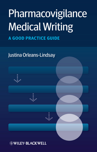 Pharmacovigilance Medical Writing: A Good Practice Guide book cover by Justina Orleans-Lindsay