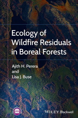 Ecology of Wildfire Residuals in Boreal Forests book cover by Ajith Perera, Lisa Buse