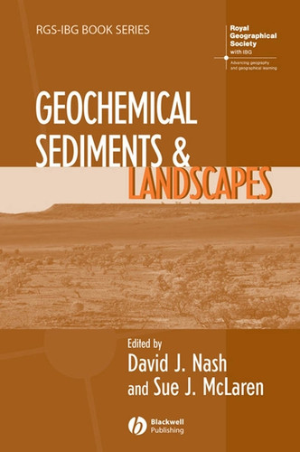 Geochemical Sediments and Landscapes (RGS-IBG Book Series) book cover by 
