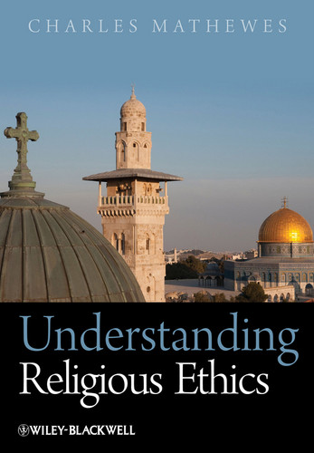 Understanding Religious Ethics book cover by Charles Mathewes