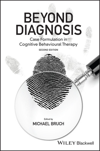 Beyond Diagnosis: Case Formulation in Cognitive Behavioural Therapy book cover by Michael Bruch