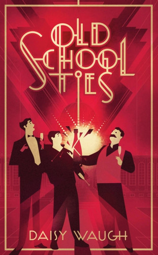 Old School Ties (Tode Hall) book cover by Daisy Waugh