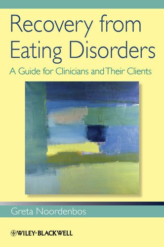 Recovery from Eating Disorders: A Guide for Clinicians and Their Clients book cover by Greta Noordenbos