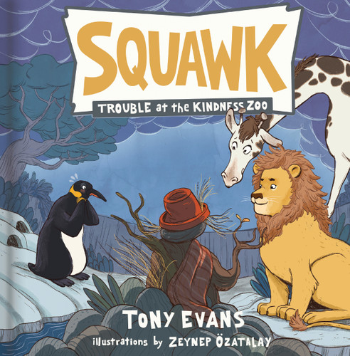Squawk (Trouble at the Kindness Zoo) book cover by Dr. Tony Evans, Darcy Pattison