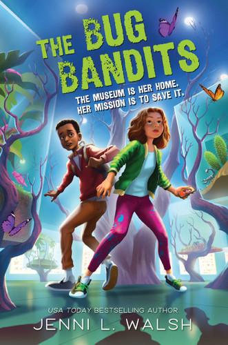 The Bug Bandits: The Museum Is Her Home. Her Mission Is to Save It. book cover by Jenni L Walsh