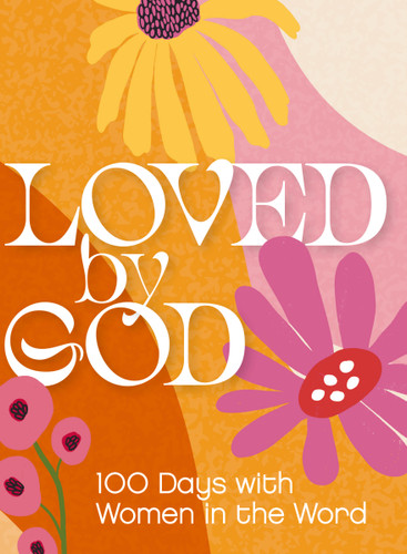 Loved by God: 100 Days with Women in the Word book cover by Zondervan