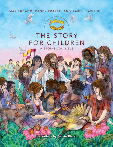 The Story for Children, a Storybook Bible (The Story) book cover by Max Lucado, Randy Frazee, Karen Davis Hill