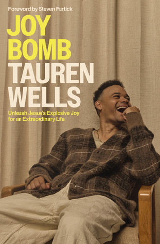 Joy Bomb: Unleash Jesus's Explosive Joy for an Extraordinary Life book cover by Tauren Wells