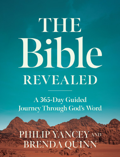 The Bible Revealed: A 365-Day Guided Journey Through God's Word (A Daily Devotional) book cover by Philip Yancey, Brenda Quinn