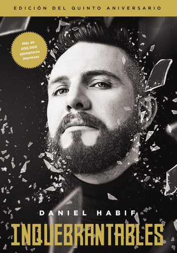 Inquebrantables, Edición del quinto aniversario book cover by Daniel Habif