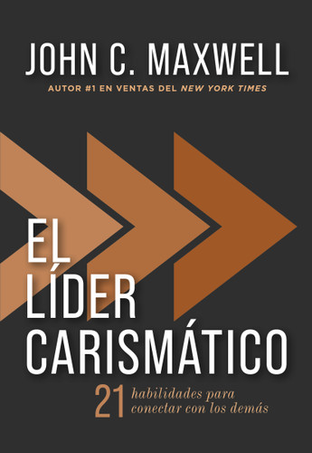 El líder carismático: 21 habilidades para conectar con los demás book cover by John C. Maxwell