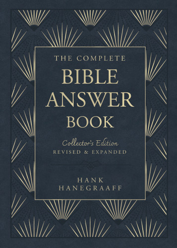 The Complete Bible Answer Book: Collector's Edition: Revised and Expanded (Answer Book Series) book cover by Hank Hanegraaff