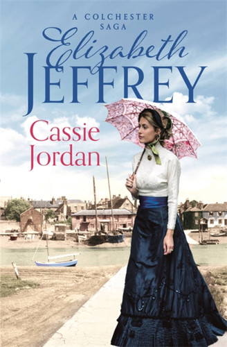 Cassie Jordan (Colchester Sagas) book cover by Elizabeth Jeffrey