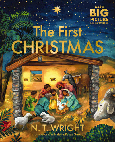 The First Christmas: The Bible’s Nativity Story (God’s Big Picture Bible Stories) book cover by N. T. Wright