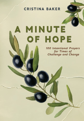 A Minute of Hope: 100 Prayers for Staying Steadfast Through Challenges and Change book cover by Cristina  Baker