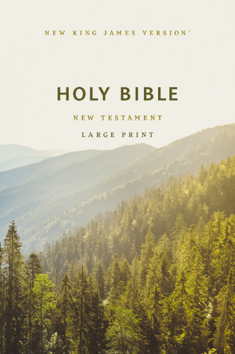 NKJV Large Print Outreach New Testament Bible, Scenic Softcover, Comfort Print book cover by 