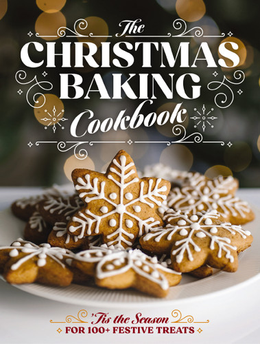 The Christmas Baking Cookbook: ’Tis the Season for 100+ Festive Treats book cover by Editors of Cider Mill Press