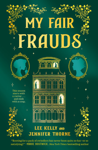 My Fair Frauds: A Novel book cover by Lee Kelly, Jennifer Thorne