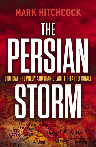 The Persian Storm: Bible Prophecy and Iran’s Last Threat to Israel book cover by Mark Hitchcock