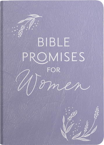 Bible Promises for Women: Wisdom from God's Word for Confidence and Joy in the Ups and Downs of Womanhood (A 75-Day Devotional) book cover by Dayspring