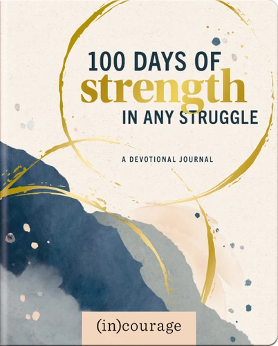 100 Days Strength in Any Struggle: A Devotional Journal book cover by (in)courage