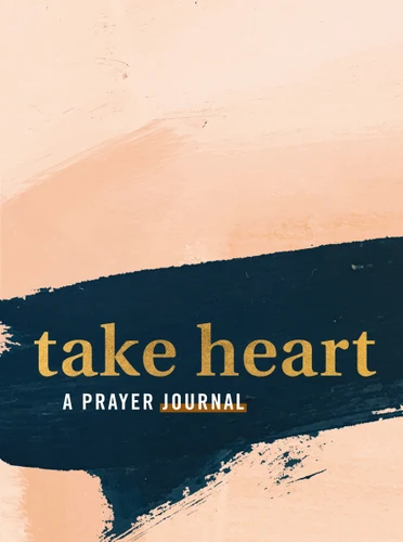Take Heart: A Prayer Journal book cover by (in)courage