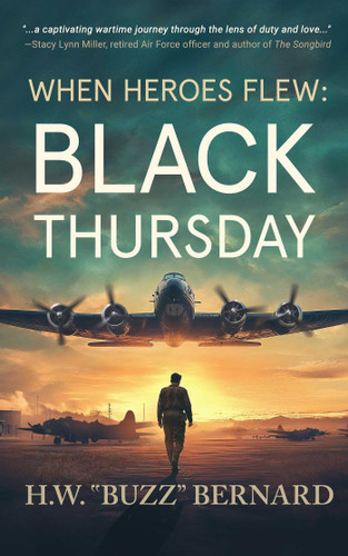 When Heroes Flew: Black Thursday (When Heroes Flew) book cover by H.W.  "Buzz" Bernard