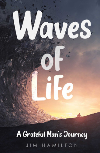 Waves of Life: A Grateful Man's Journey book cover by James Hamilton