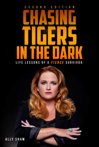 Chasing Tigers in the Dark: Second Edition book cover by Ally Shaw