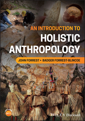 An Introduction to Holistic Anthropology book cover by John Forrest, Badger Forrest-Blincoe