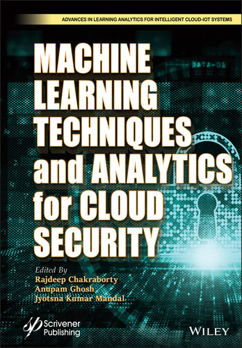 Machine Learning Techniques and Analytics for Cloud Security (Advances in Learning Analytics for Intelligent Cloud-IoT Systems) book cover by 