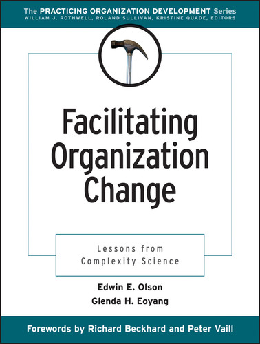 Facilitating Organization Change: Lessons from Complexity Science (J-B O-D (Organizational Development)) book cover by Edwin E. Olson, Glenda H. Eoyang