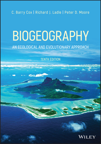 Biogeography: An Ecological and Evolutionary Approach book cover by C. Barry Cox, Richard J. Ladle, Peter D. Moore