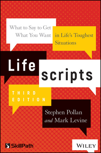 Lifescripts: What to Say to Get What You Want in Life's Toughest Situations book cover by Stephen M. Pollan, Mark Levine