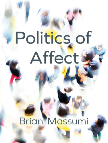 Politics of Affect book cover by Brian Massumi