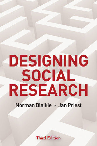 Designing Social Research: The Logic of Anticipation book cover by Norman Blaikie, Jan Priest