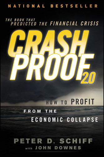 Crash Proof 2.0: How to Profit From the Economic Collapse book cover by Peter D. Schiff