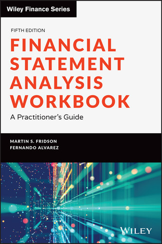 Financial Statement Analysis Workbook: A Practitioner's Guide (Wiley Finance) book cover by Martin S. Fridson, Fernando Alvarez