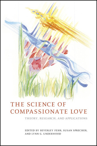 The Science of Compassionate Love: Theory, Research, and Applications book cover by 
